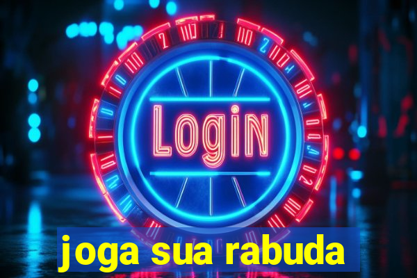 joga sua rabuda